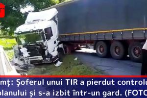 Neamţ: Șoferul unui TIR a pierdut controlului volanului şi s-a izbit într-un gard. (FOTO)