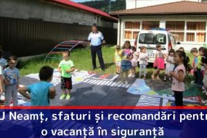 IPJ Neamţ, sfaturi şi recomandări pentru o vacanţă în siguranţă