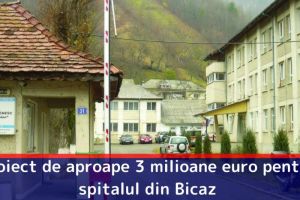 Proiect de aproape 3 milioane euro pentru spitalul din Bicaz