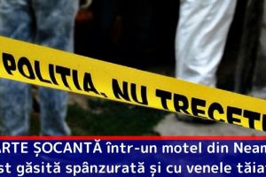 MOARTE ȘOCANTĂ într-un motel din Neamţ. A fost găsită spânzurată şi cu venele tăiate. Poliţia face cercetări