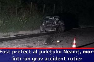 Fost prefect al judeţului Neamţ, mort într-un grav accident rutier