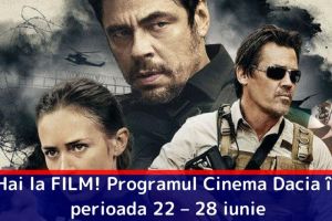Hai la FILM! Programul Cinema Dacia în perioada 22 – 28 iunie