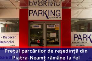 Preţul parcărilor de reşedinţă din Piatra-Neamţ rămâne la fel