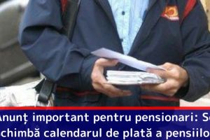 Anunţ important pentru pensionari: Începând cu luna iulie, se schimbă calendarul de plată a pensiilor