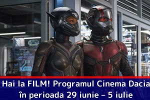 Hai la FILM! Programul Cinema Dacia în perioada 29 iunie – 5 iulie