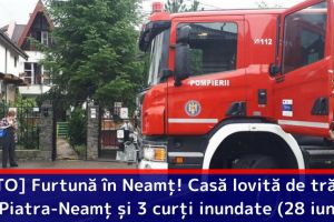 [FOTO] Furtună în Neamţ! Casă lovită de trăsnet în Piatra-Neamţ şi 3 curţi inundate (28 iunie)