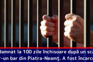 Condamnat la 100 zile închisoare după un scandal într-un bar din Piatra-Neamţ. A fost încarcerat