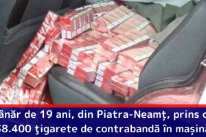 Tânăr de 19 ani, din Piatra-Neamţ, prins cu 38.400 ţigarete de contrabandă în maşină