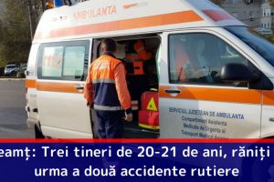 Neamţ: Trei tineri de 20-21 de ani, răniţi în urma a două accidente rutiere