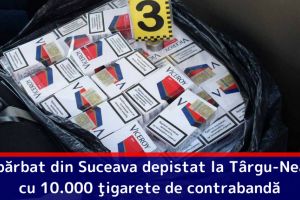 Un bărbat din Suceava depistat la Târgu-Neamţ cu 10.000 ţigarete de contrabandă