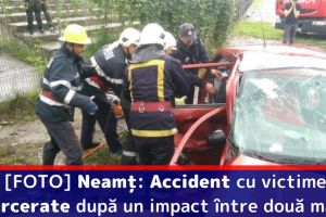 [FOTO] Neamţ: Accident cu victime încarcerate după un impact între două autoturisme