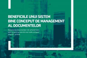 DIGITALIZAREA DOCUMENTELOR CREȘTE PRODUCTIVITATEA