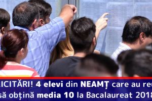 FELICITĂRI! Ei sunt cei 4 elevi din NEAMȚ care au reuşit să obţină media 10 la Bacalaureat 2018
