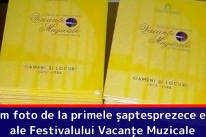 Album foto de la primele şaptesprezece ediţii ale Festivalului Vacanţe Muzicale