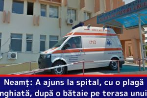 Neamţ: A ajuns la spital, cu o plagă înjunghiată, după o bătaie pe terasa unui bar