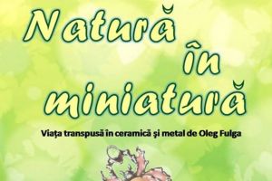 Expozitie la Muzeul Judeţean de Ştiinţele Naturii Prahova: 