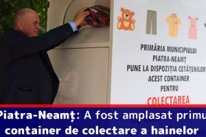 Piatra-Neamţ: A fost amplasat primul container de colectare a hainelor în vederea donării lor