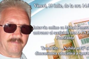 Interviu online cu Mihai Constantin, antrenorul sectiei de box a CS Farul Constanta