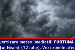 Avertizare meteo imediată! FURTUNĂ în judeţul Neamţ (12 iulie). Vezi zonele afectate