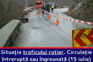 Situaţia traficului rutier. Circulaţie întreruptă sau îngreunată în Neamţ şi în alte judeţe (15 iulie)