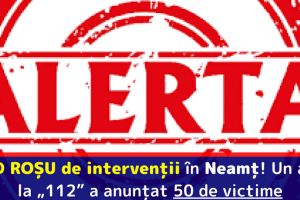 COD ROȘU de intervenţii în Neamţ! Un apel la „112” a anunţat 50 de victime