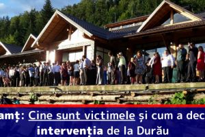 Neamţ: Cine sunt victimele şi cum a decurs intervenţia de la Durău