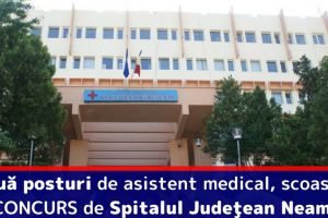 Două posturi de asistent medical, scoase la CONCURS de Spitalul Judeţean Neamţ