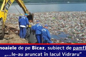 Gunoaiele de pe Bicaz, subiect de pamflet: „…le-au aruncat în lacul Vidraru”