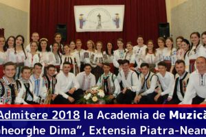 Admitere 2018 la Academia de Muzică „Gheorghe Dima” Cluj-Napoca, Extensia Piatra-Neamţ,