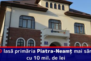 PSD lasă primăria Piatra-Neamţ mai săracă cu 10 mil. de lei