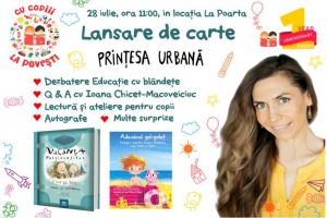 Sâmbătă, 28 iulie: Lansare de carte a Prinţesei Urbane, la Alba Iulia. Lectură, ateliere pentru copii şi multe surprize