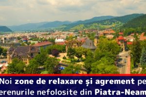 Noi zone de relaxare şi agrement pe terenurile nefolosite din Piatra-Neamţ
