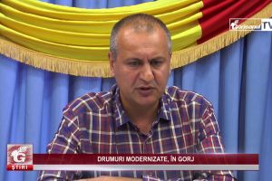 DRUMURI MODERNIZATE, ÎN GORJ