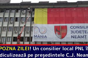 POZNA ZILEI! Un consilier local PNL îl ridiculizează pe preşedintele C.J. Neamţ
