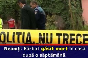 Neamţ: Bărbat găsit mort în casă după o săptămână. I-a fost frică să anunţe Poliţia