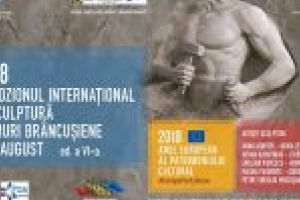 Simpozionul Internaţional de Sculptură „Drumuri Brâncuşiene” 2018 – Sub egida Anului European al Patrimoniului Cultural, ediţia de anul acesta se înscrie în tema dedicată Centenarului Marii Uniri de la 1918