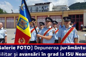 [Galerie FOTO] Depunerea jurământului militar şi avansări în grad la ISU Neamţ