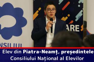 Elev din Piatra-Neamţ, preşedintele Consiliului Naţional al Elevilor