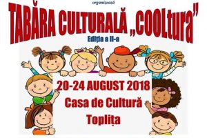 Tabăra culturală ”COOLtura” 2018 – tot ce trebuie să ştii