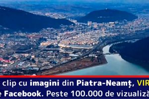 Un clip cu imagini din Piatra-Neamţ, viral pe Facebook. Peste 100.000 de vizualizări