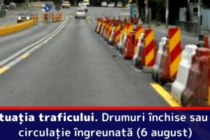 Situaţia traficului. Drumuri închise sau cu circulaţie îngreunată (6 august)
