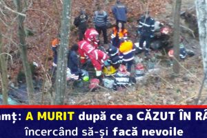 Neamţ: Intervenţie pentru două persoane căzute într-o râpă. Un bărbat a murit
