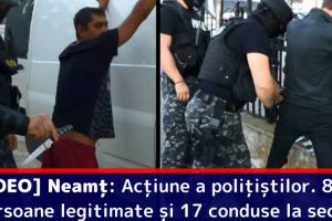 [VIDEO] Neamţ: Acţiune a poliţiştilor. 80 de persoane legitimate şi 17 conduse la secţie