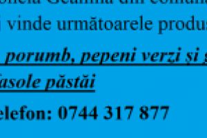 II Ciuciuc Ionela Geanina, din comuna Sadova judeţul Dolj, vinde următoarele produse agricole: