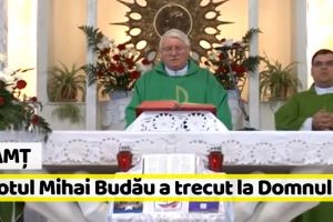 Neamţ: Preotul Mihai Budău, fost paroh de Piatra-Neamţ, a trecut la Domnul