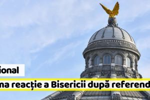 Naţional: Prima reacţie a Bisericii după referendum