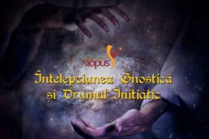 „Înţelepciunea noastră gnostică şi drumul iniţiatic” la Târgu-Mureş