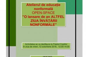 Atelier de educatie nonformala O lansare de an ZIN“. 12 octombrie 2018 - Ziua Invatarii Nonformale