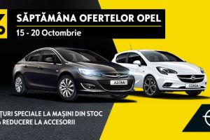 Saptamana Ofertelor Opel: 15-20 Octombrie