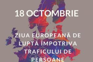 15 – 21 octombrie 2018: Săptămâna prevenirii traficului de persoane